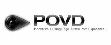 POVD INNOVATIVE. CUTTING EDGE. A NEW PORN EXPERIENCE.