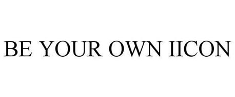 BE YOUR OWN IICON