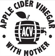 ACV · APPLE CIDER VINEGAR · WITH MOTHER
