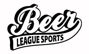 BEER LEAGUE SPORTS