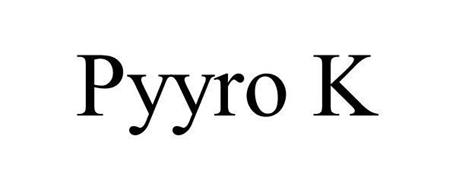 PYYRO K