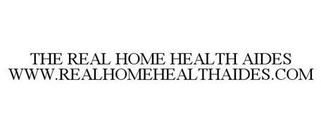 THE REAL HOME HEALTH AIDES WWW.REALHOMEHEALTHAIDES.COM
