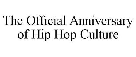 THE OFFICIAL ANNIVERSARY OF HIP HOP CULTURE