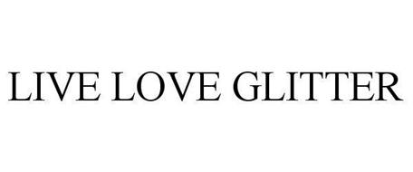 LIVE LOVE GLITTER