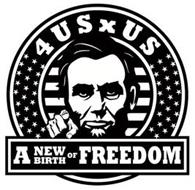4USXUS A NEW BIRTH OF FREEDOM