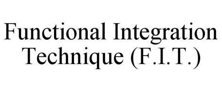 FUNCTIONAL INTEGRATION TECHNIQUE (F.I.T.)