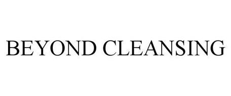 BEYOND CLEANSING