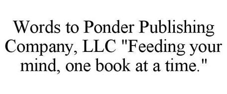 WORDS TO PONDER PUBLISHING COMPANY, LLC 