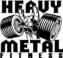 HEAVY METAL FITNESS ILL WITH THE STEEL ILL WITH THE STEEL
