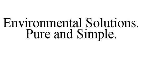 ENVIRONMENTAL SOLUTIONS. PURE AND SIMPLE.
