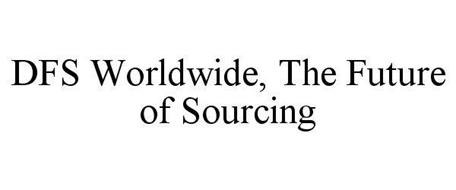 DFS WORLDWIDE, THE FUTURE OF SOURCING