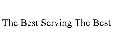 THE BEST SERVING THE BEST