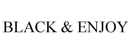 BLACK & ENJOY
