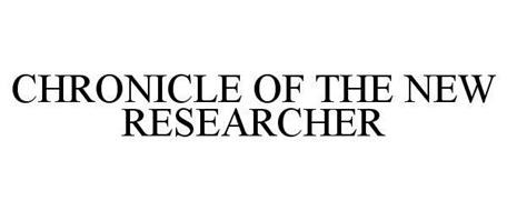 CHRONICLE OF THE NEW RESEARCHER