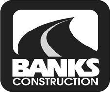 BANKS CONSTRUCTION