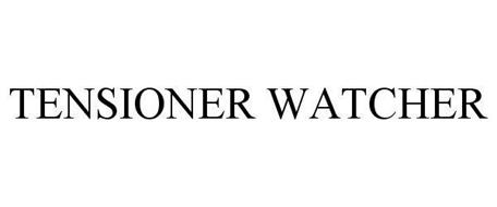 TENSIONER WATCHER