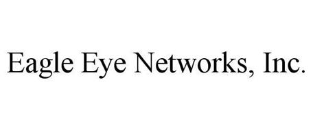 EAGLE EYE NETWORKS, INC.