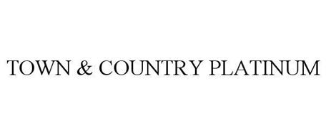 TOWN & COUNTRY PLATINUM
