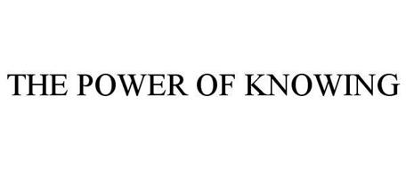 THE POWER OF KNOWING