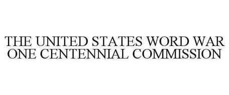 THE UNITED STATES WORLD WAR ONE CENTENNIAL COMMISSION