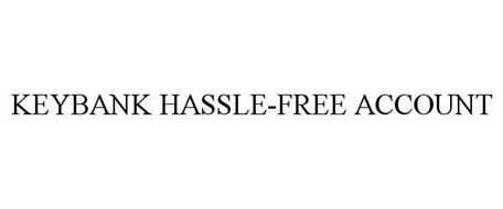 KEYBANK HASSLE-FREE ACCOUNT