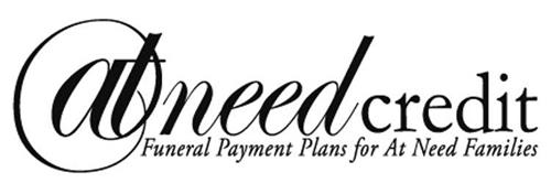 A AT NEED CREDIT FUNERAL PAYMENT PLANS FOR AT NEED FAMILIES