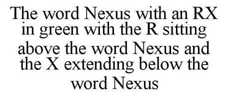 THE WORD NEXUS WITH AN RX IN GREEN WITH THE R SITTING ABOVE THE WORD NEXUS AND THE X EXTENDING BELOW THE WORD NEXUS