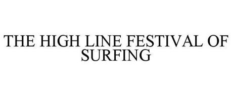 THE HIGH LINE FESTIVAL OF SURFING