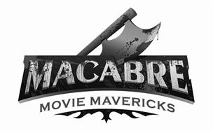 MACABRE MOVIE MAVERICKS