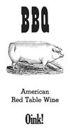 BBQ AMERICAN RED TABLE WINE OINK!