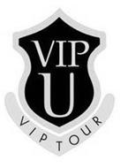 VIP U VIP TOUR