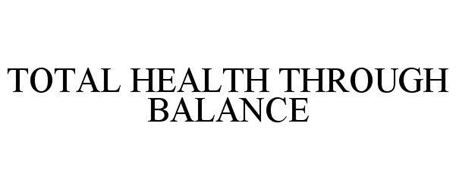 TOTAL HEALTH THROUGH BALANCE