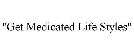 GET MEDICATED LIFE STYLES