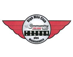 HIGH MILE CLUB COMMUNITY TIRE PROS & AUTO REPAIR 099999 100000 PLUS MAINTENANCE