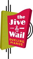 THE JIVE & WAIL DUELING PIANOS