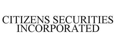 CITIZENS SECURITIES INCORPORATED