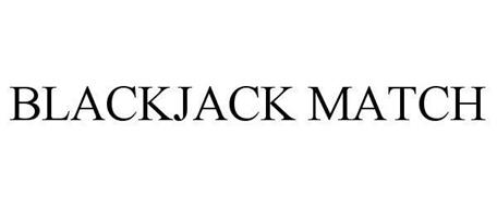 BLACKJACK MATCH