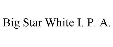 BIG STAR WHITE I. P. A.