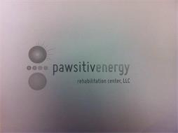 PAWSITIVENERGY REHABILITATION CENTER, LLC