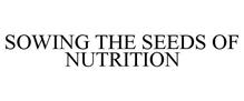 SOWING THE SEEDS OF NUTRITION
