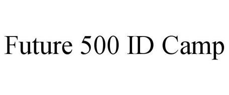 FUTURE 500 ID CAMP
