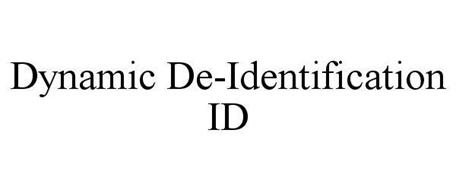 DYNAMIC DE-IDENTIFICATION ID