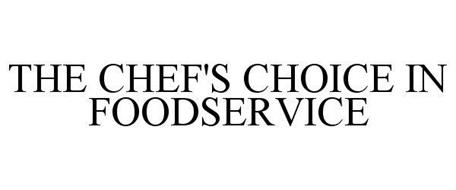 THE CHEF'S CHOICE IN FOODSERVICE