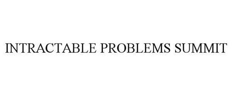 INTRACTABLE PROBLEMS SUMMIT