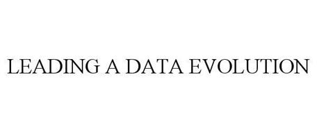 LEADING A DATA EVOLUTION