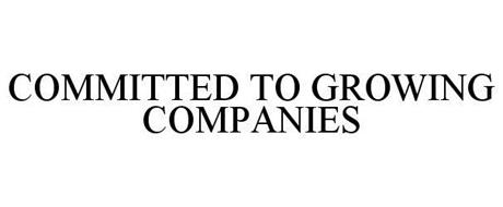 COMMITTED TO GROWING COMPANIES
