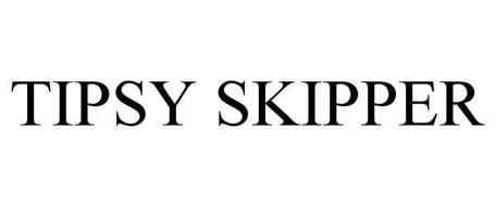 TIPSY SKIPPER