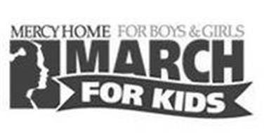 MERCY HOME FOR BOYS & GIRLS MARCH FOR KIDS