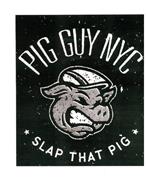 PIG GUY NYC * SLAP THAT PIG *