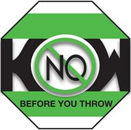 KNOW BEFORE YOU THROW